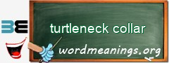 WordMeaning blackboard for turtleneck collar